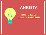 Kultura działa w czasach pandemii - Ankieta