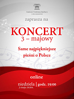 Koncert 3 – majowy.  Same najpiękniejsze  pieśni o Polsce